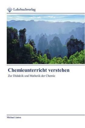 Anton |  Chemieunterricht verstehen | Buch |  Sack Fachmedien