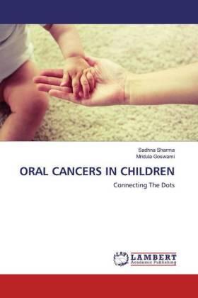 Sharma / Goswami |  ORAL CANCERS IN CHILDREN | Buch |  Sack Fachmedien