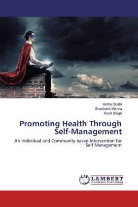 Doshi / Mishra / Singh |  Promoting Health Through Self-Management | Buch |  Sack Fachmedien