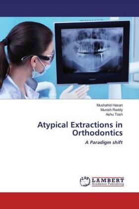 Hasan / Reddy / Tosh |  Atypical Extractions in Orthodontics | Buch |  Sack Fachmedien