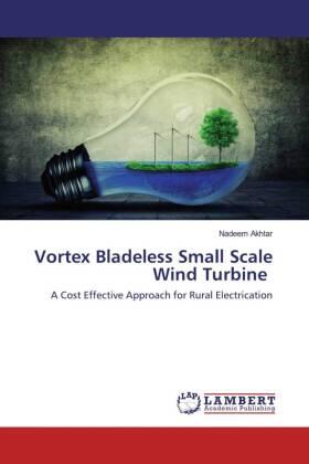 Akhtar |  Vortex Bladeless Small Scale Wind Turbine | Buch |  Sack Fachmedien