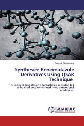 Shrivastava |  Synthesize Benzimidazole Derivatives Using QSAR Technique | Buch |  Sack Fachmedien