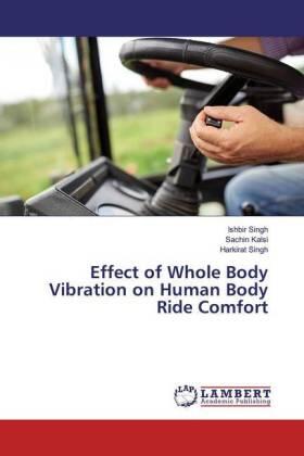 Singh / Kalsi |  Effect of Whole Body Vibration on Human Body Ride Comfort | Buch |  Sack Fachmedien