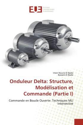 Nouira El Badsi / El Badsi |  Onduleur Delta: Structure, Modélisation et Commande (Partie I) | Buch |  Sack Fachmedien