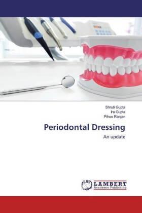 Gupta / Ranjan |  Periodontal Dressing | Buch |  Sack Fachmedien