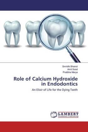 Bhanot / Sood / Marya |  Role of Calcium Hydroxide in Endodontics | Buch |  Sack Fachmedien