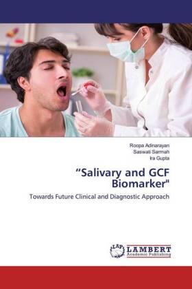 Adinarayan / Sarmah / Gupta |  "Salivary and GCF Biomarker" | Buch |  Sack Fachmedien