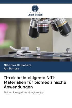 Dalbehera / Behera |  Ti-reiche intelligente NiTi-Materialien für biomedizinische Anwendungen | Buch |  Sack Fachmedien