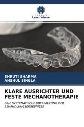 Sharma / Singla |  KLARE AUSRICHTER UND FESTE MECHANOTHERAPIE | Buch |  Sack Fachmedien