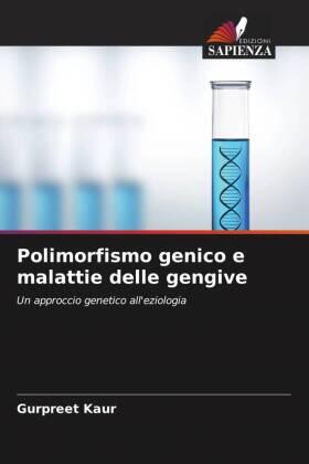 Kaur / Grover / Shetty |  Polimorfismo genico e malattie delle gengive | Buch |  Sack Fachmedien
