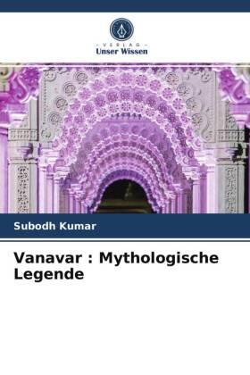 Kumar |  Vanavar : Mythologische Legende | Buch |  Sack Fachmedien