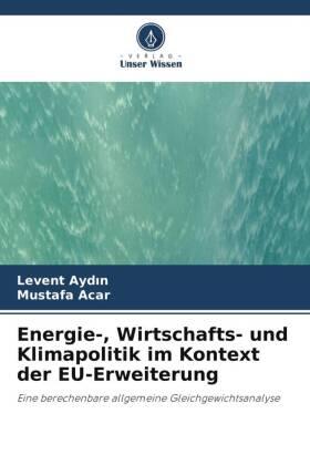 Ayd¿n / Acar |  Energie-, Wirtschafts- und Klimapolitik im Kontext der EU-Erweiterung | Buch |  Sack Fachmedien