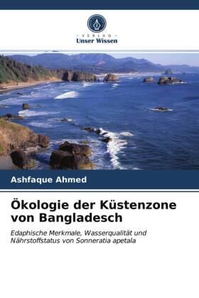Ahmed |  Ökologie der Küstenzone von Bangladesch | Buch |  Sack Fachmedien