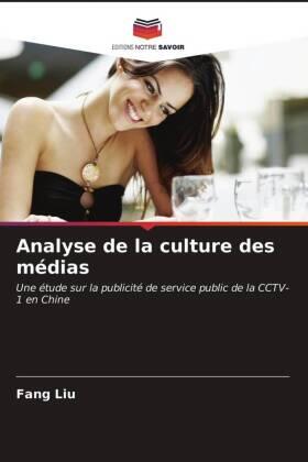 Liu |  Analyse de la culture des médias | Buch |  Sack Fachmedien