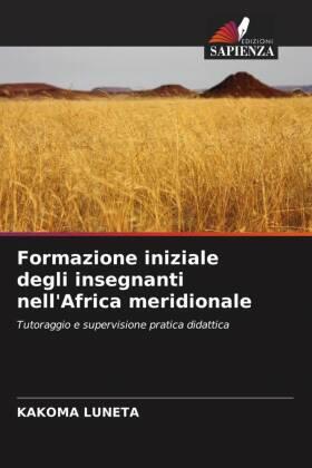 Luneta |  Formazione iniziale degli insegnanti nell'Africa meridionale | Buch |  Sack Fachmedien