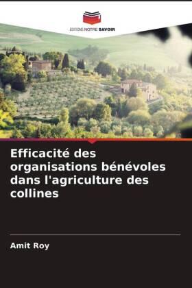 Roy |  Efficacité des organisations bénévoles dans l'agriculture des collines | Buch |  Sack Fachmedien