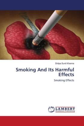 Khanna |  Smoking And Its Harmful Effects | Buch |  Sack Fachmedien