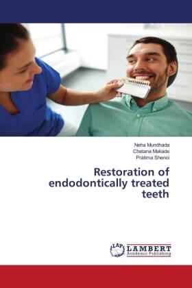 Mundhada / Makade / Shenoi |  Restoration of endodontically treated teeth | Buch |  Sack Fachmedien