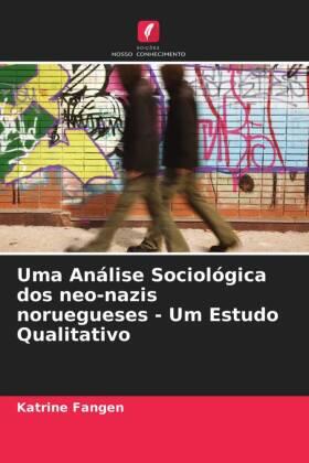 Fangen |  Uma Análise Sociológica dos neo-nazis noruegueses - Um Estudo Qualitativo | Buch |  Sack Fachmedien