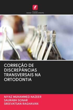 Nazeer / Sonar / Raghavan |  CORREÇÃO DE DISCREPÂNCIAS TRANSVERSAIS NA ORTODONTIA | Buch |  Sack Fachmedien