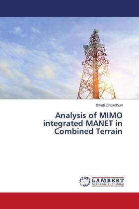 Chowdhuri |  Analysis of MIMO integrated MANET in Combined Terrain | Buch |  Sack Fachmedien