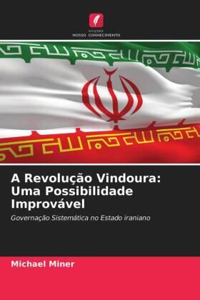 Miner |  A Revolução Vindoura: Uma Possibilidade Improvável | Buch |  Sack Fachmedien