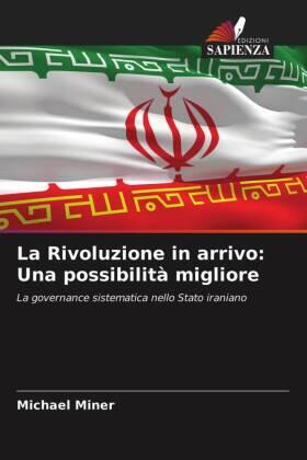 Miner |  La Rivoluzione in arrivo: Una possibilità migliore | Buch |  Sack Fachmedien
