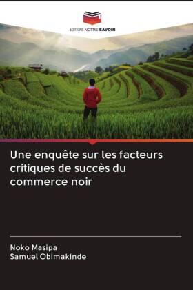 Masipa / Obimakinde |  Une enquête sur les facteurs critiques de succès du commerce noir | Buch |  Sack Fachmedien