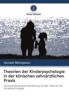 Mahadevan |  Theorien der Kinderpsychologie in der klinischen zahnärztlichen Praxis | Buch |  Sack Fachmedien