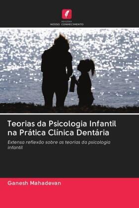 Mahadevan |  Teorias da Psicologia Infantil na Prática Clínica Dentária | Buch |  Sack Fachmedien