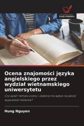 Nguyen |  Ocena znajomo¿ci j¿zyka angielskiego przez wydzia¿ wietnamskiego uniwersytetu | Buch |  Sack Fachmedien