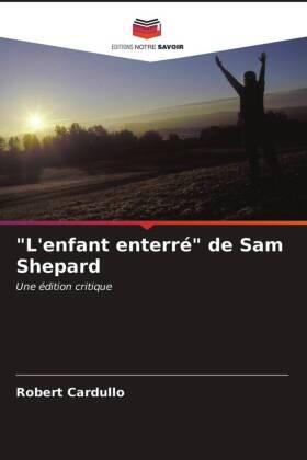 Cardullo |  "L'enfant enterré" de Sam Shepard | Buch |  Sack Fachmedien