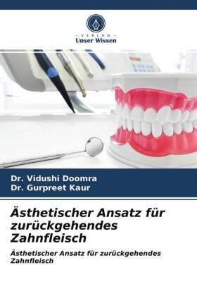 Doomra / Kaur |  Ästhetischer Ansatz für zurückgehendes Zahnfleisch | Buch |  Sack Fachmedien