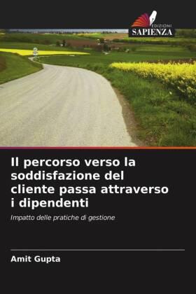 Gupta |  Il percorso verso la soddisfazione del cliente passa attraverso i dipendenti | Buch |  Sack Fachmedien