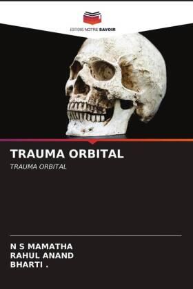 Mamatha / Anand |  TRAUMA ORBITAL | Buch |  Sack Fachmedien
