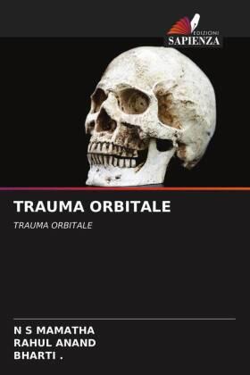 Mamatha / Anand |  TRAUMA ORBITALE | Buch |  Sack Fachmedien