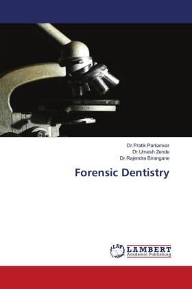 Parkarwar / Zende / Birangane |  Forensic Dentistry | Buch |  Sack Fachmedien
