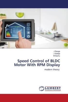 Ranga / Saiteja / Seshu |  Speed Control of BLDC Motor With RPM Display | Buch |  Sack Fachmedien