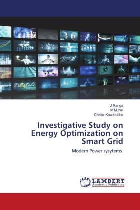 Ranga / Murali / Kowstubha |  Investigative Study on Energy Optimization on Smart Grid | Buch |  Sack Fachmedien