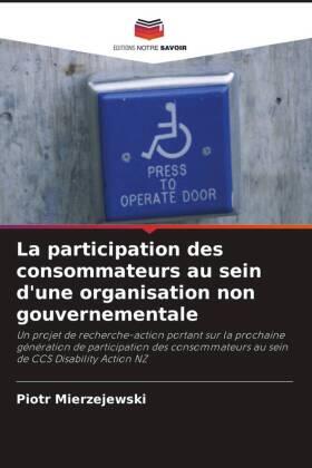 Mierzejewski |  La participation des consommateurs au sein d'une organisation non gouvernementale | Buch |  Sack Fachmedien