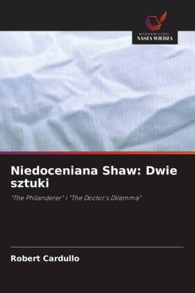 Cardullo |  Niedoceniana Shaw: Dwie sztuki | Buch |  Sack Fachmedien