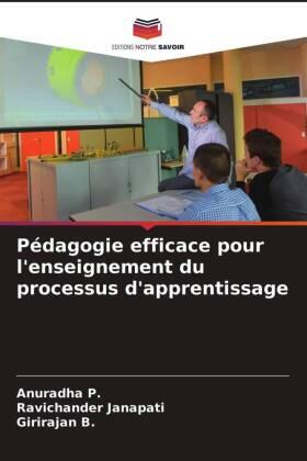 P. / Janapati / B. |  Pédagogie efficace pour l'enseignement du processus d'apprentissage | Buch |  Sack Fachmedien