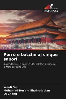 Sun / Shahrajabian / Cheng |  Porro e bacche ai cinque sapori | Buch |  Sack Fachmedien