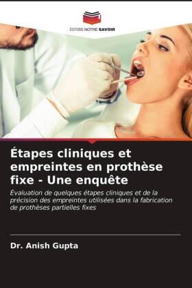 Gupta |  Étapes cliniques et empreintes en prothèse fixe - Une enquête | Buch |  Sack Fachmedien