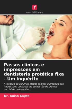 Gupta |  Passos clínicos e impressões em dentisteria protética fixa - Um inquérito | Buch |  Sack Fachmedien