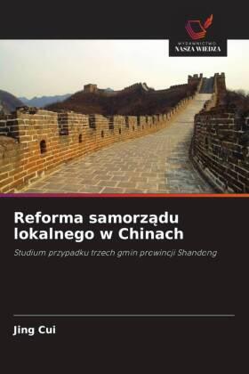 Cui |  Reforma samorz¿du lokalnego w Chinach | Buch |  Sack Fachmedien