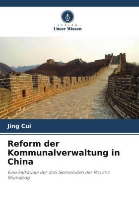 Cui |  Reform der Kommunalverwaltung in China | Buch |  Sack Fachmedien
