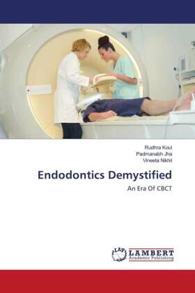 Koul / Jha / Nikhil |  Endodontics Demystified | Buch |  Sack Fachmedien