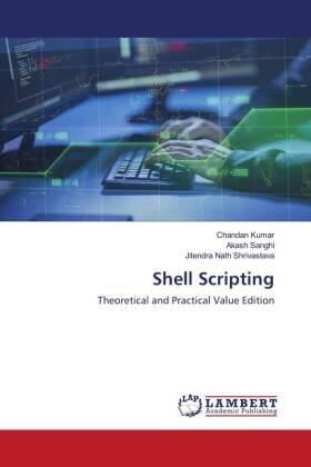 Kumar / Sanghi / Shrivastava |  Shell Scripting | Buch |  Sack Fachmedien