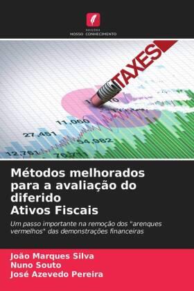 Silva / Souto / Pereira |  Métodos melhorados para a avaliação do diferido Ativos Fiscais | Buch |  Sack Fachmedien